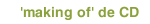 'making of' de CD